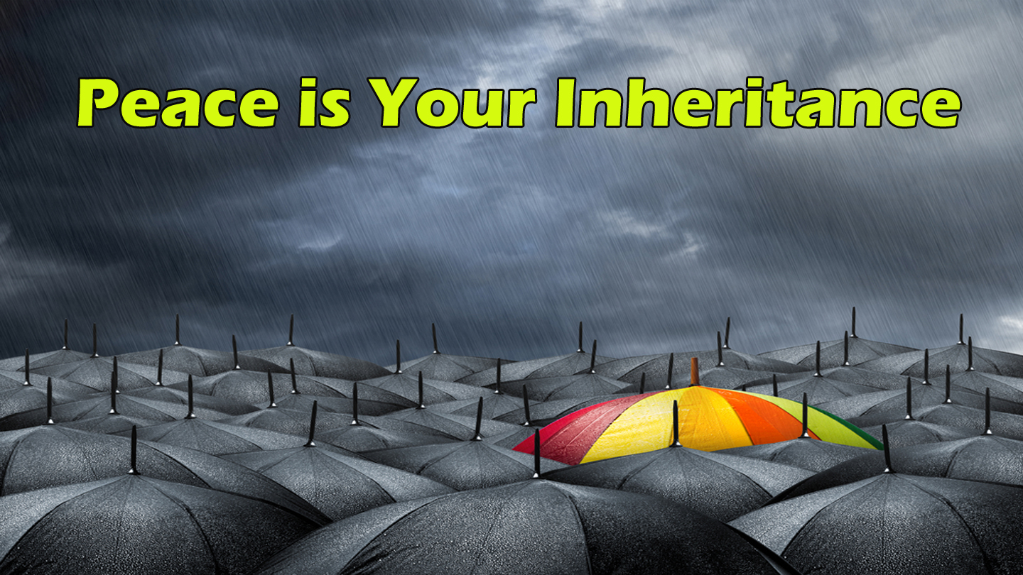 Peace in Your Inheritance