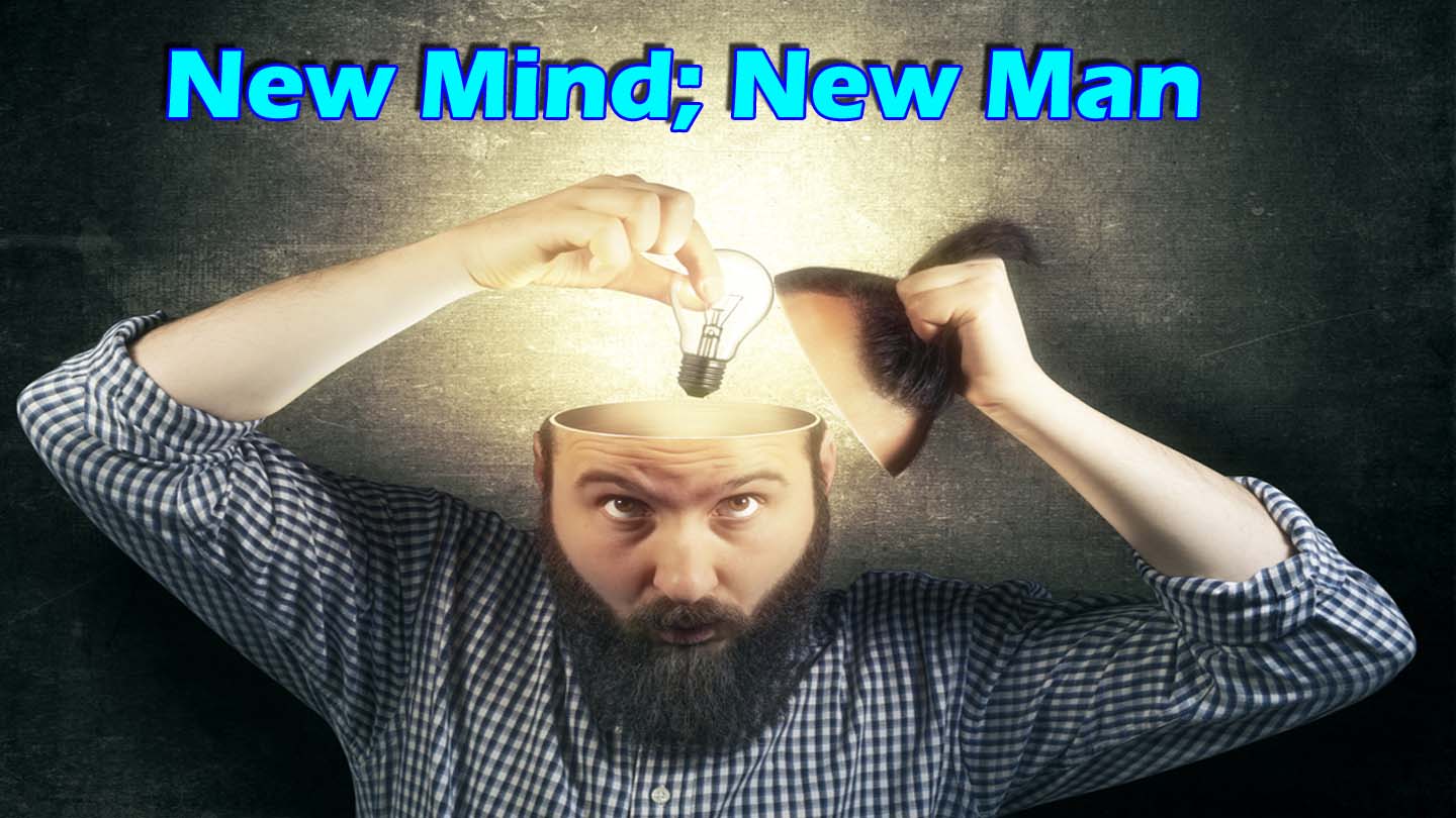 New Mind New Man
