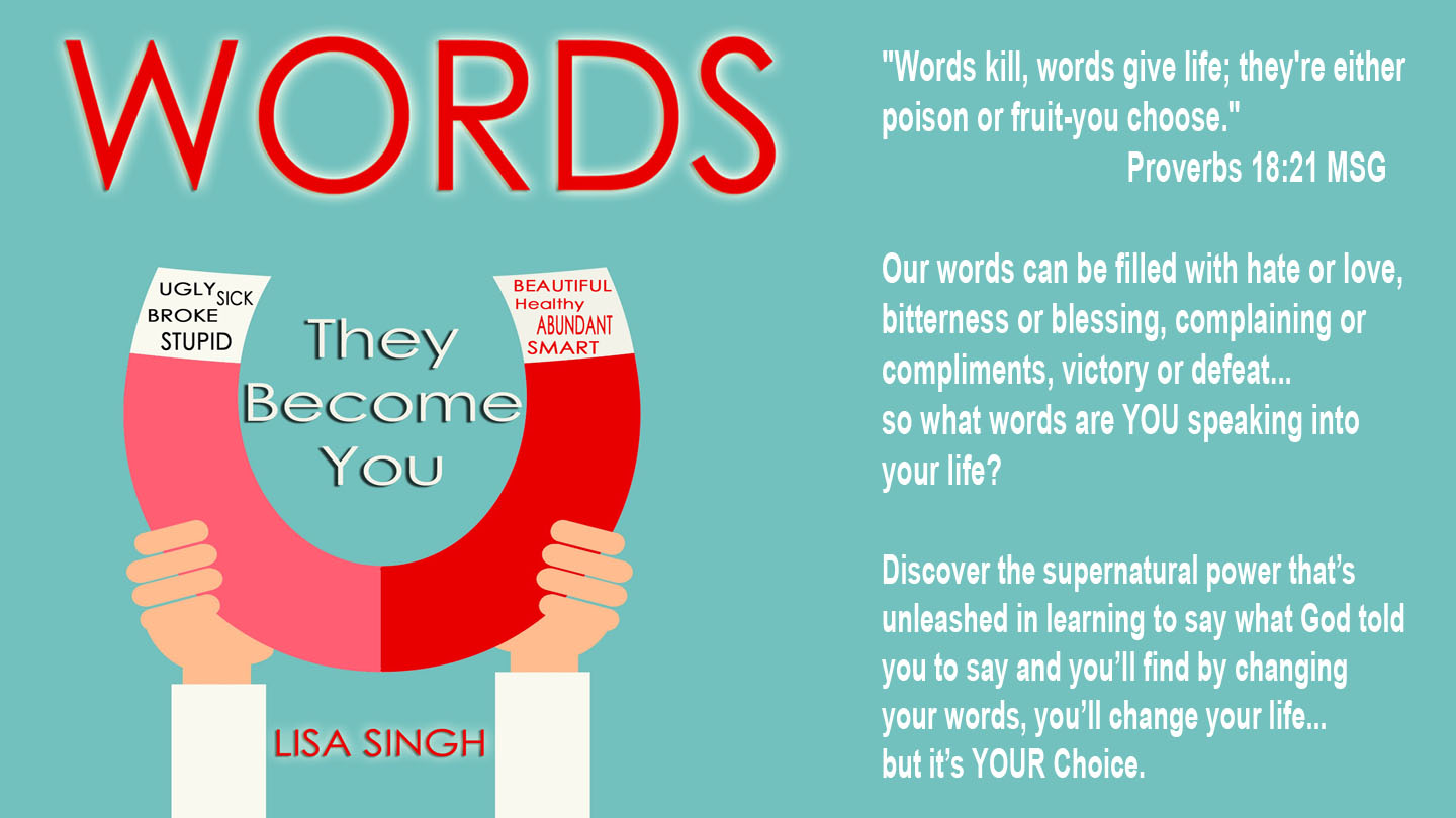 Words They Become You!