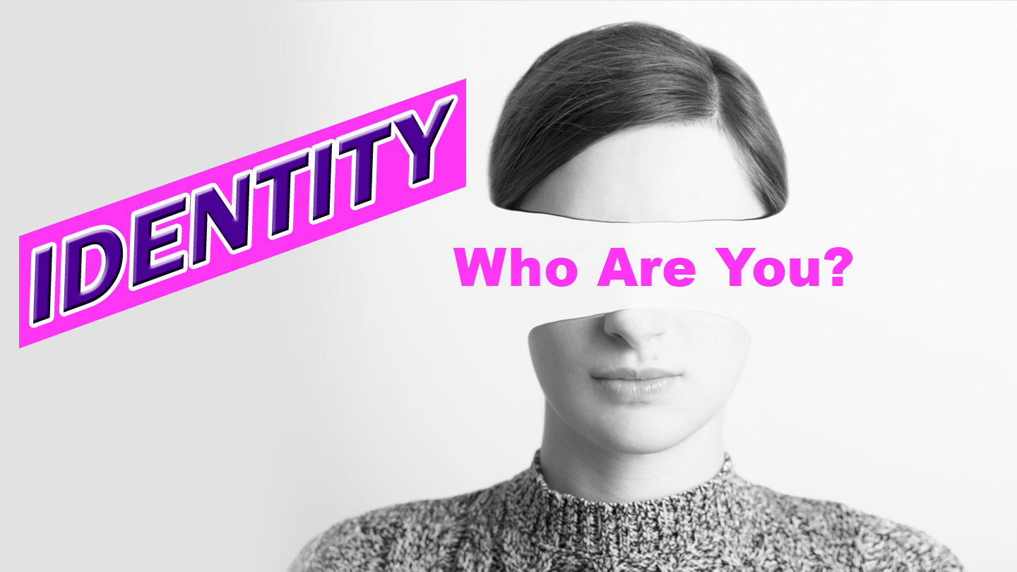 Identity